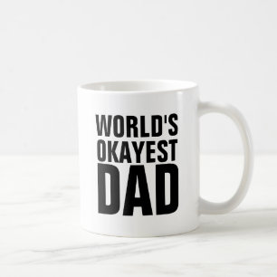 WORLDS OKAYEST PAPPA KAFFE KOPPAR