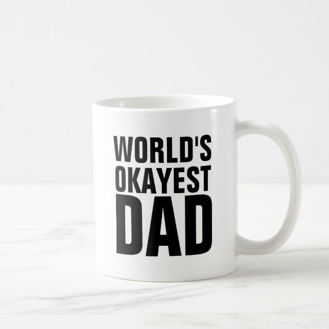 WORLDS OKAYEST PAPPA KAFFE KOPPAR (Höger)