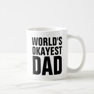 WORLDS OKAYEST PAPPA KAFFE KOPPAR