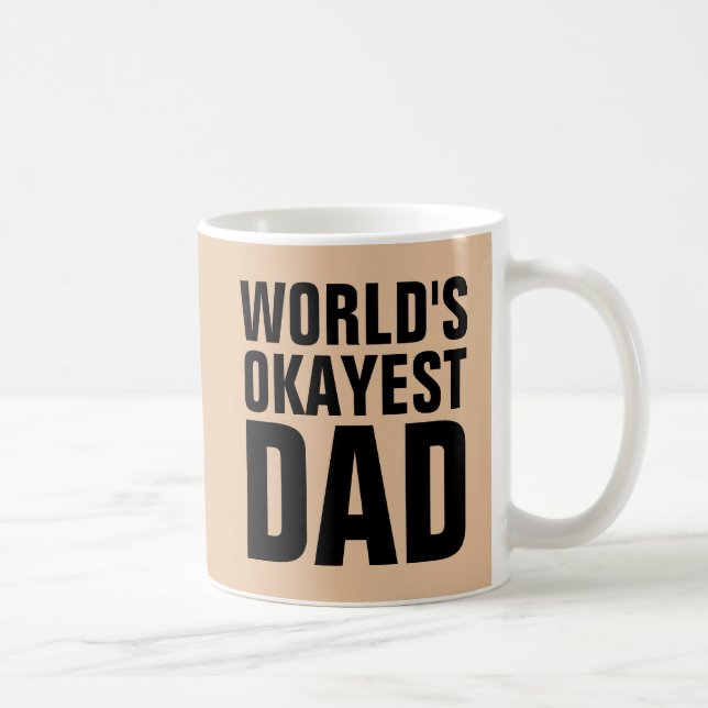 WORLDS OKAYEST PAPPA KAFFE KOPPAR (Höger)