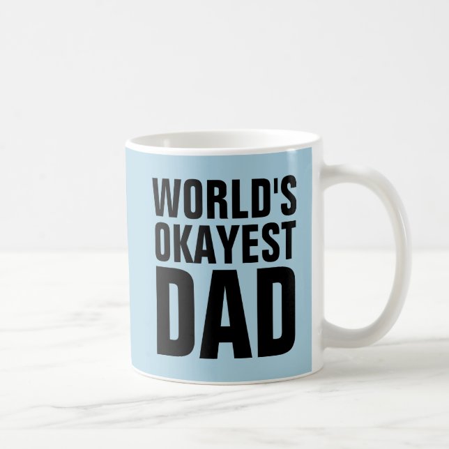 WORLDS OKAYEST PAPPA KAFFE KOPPAR (Höger)