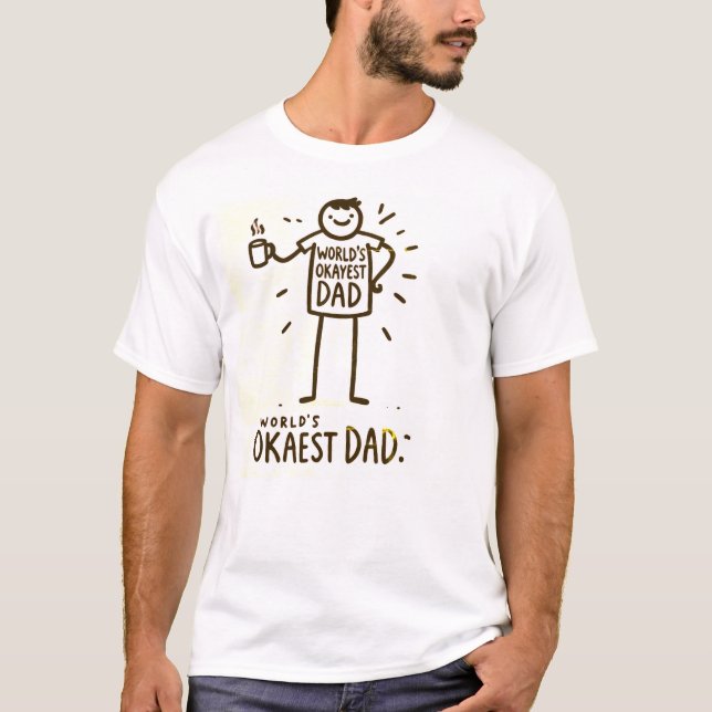 World's Okayest Pappa T Shirt (Framsida)
