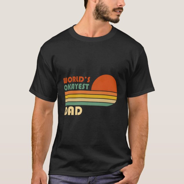 World's Okayest Pappa T Shirt (Framsida)