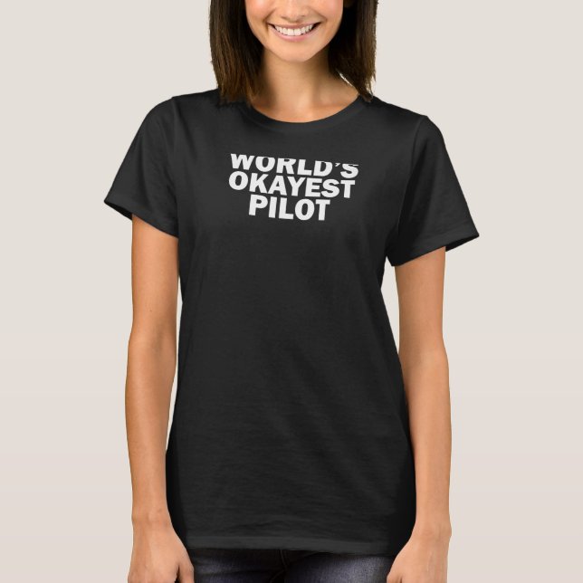 World's Okayest Pilot, Funny Pilot Premium T Shirt (Framsida)