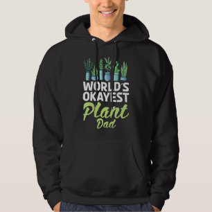 Worlds Okayest Plant Pappa Flower Plant Hoodie