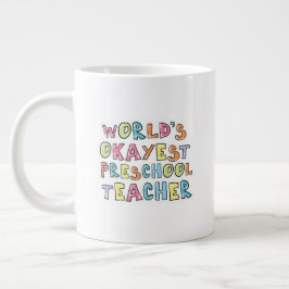 World's Okayest Preschool Teacher Gift Idea Jumbo Mugg