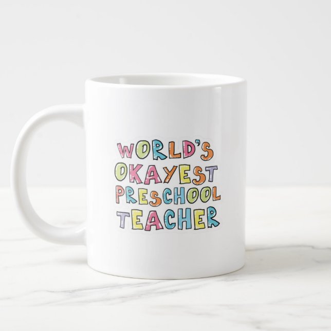 World's Okayest Preschool Teacher Gift Idea Jumbo Mugg (Vänster)