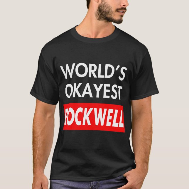 Worlds okayest Rockwell T Shirt (Framsida)