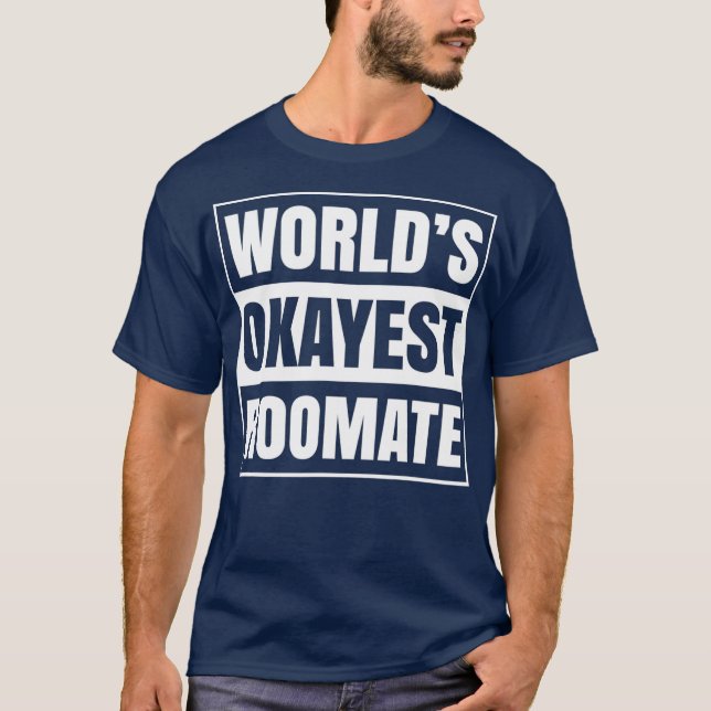 Worlds Okayest Roommate Funny Room Mate Manar Dorm T Shirt (Framsida)