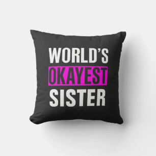 World's Okayest Sister Kudde