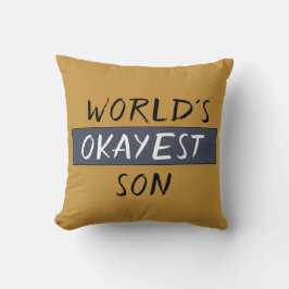 World's Okayest Son Funny Kudde