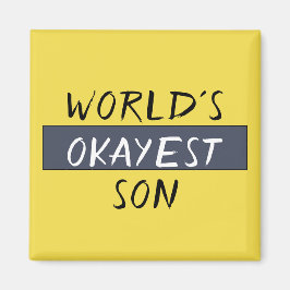 World's Okayest Son Funny Magnet