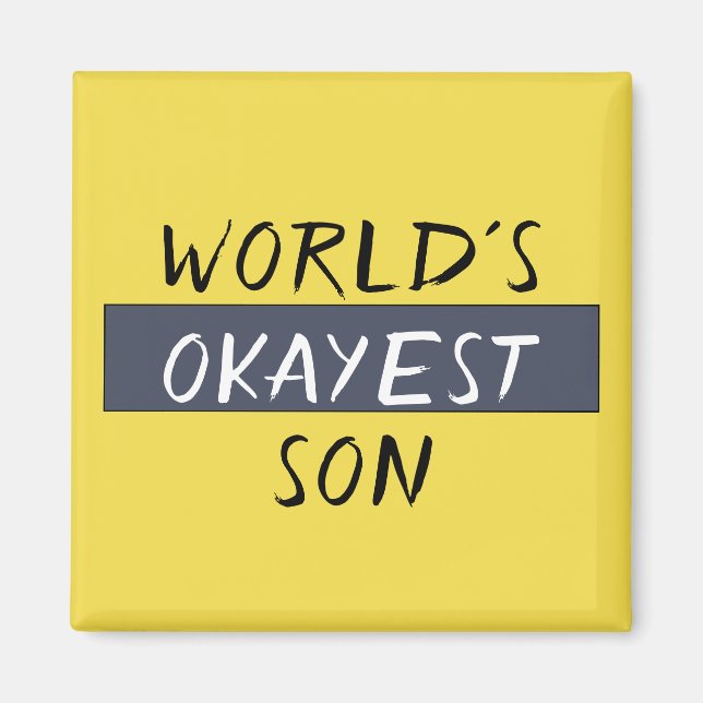 World's Okayest Son Funny Magnet (Framsidan)