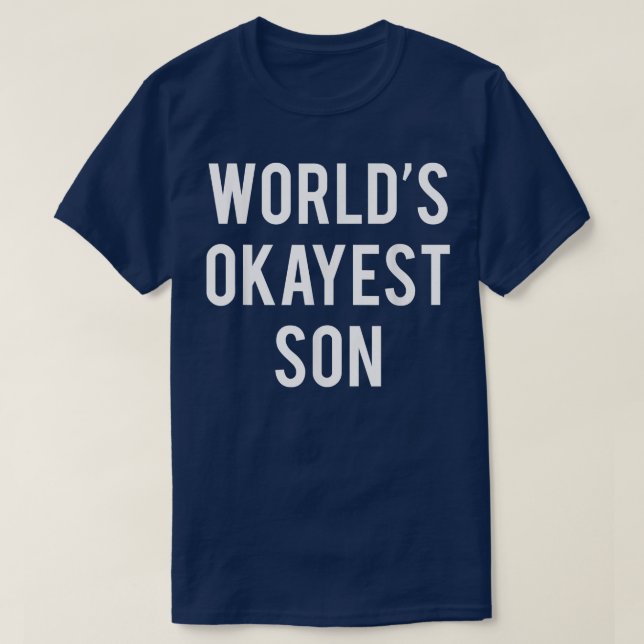 Worlds Okayest SonFunny Son s T Shirt (Design framsida)
