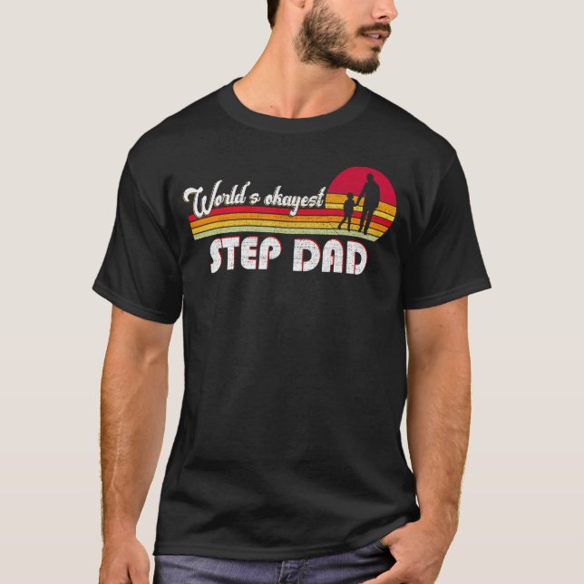 World's Okayest Stepfahter Fars dag Stepdad Da T Shirt (Framsida)