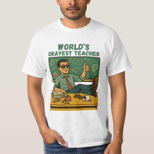 World's Okayest Teacher - Funny Retro Classroom T Shirt (Framsida)