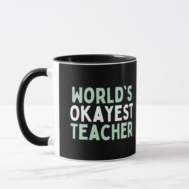 Worlds Okayest Teacher, Lärare Gift Mugg (Vänster)