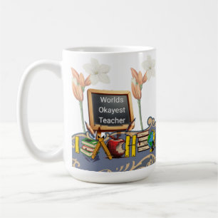 World's Okayest Teacher Mugg - Funny Coffee Kopp