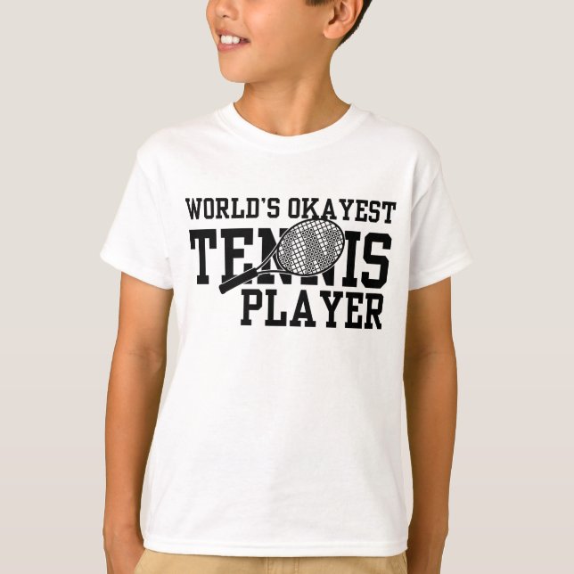 World's Okayest Tennis Player T Shirt (Framsida)