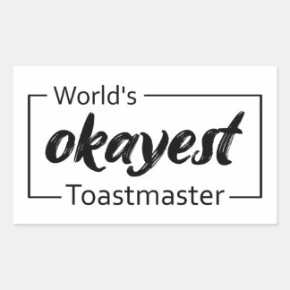 World's Okayest Toastmaster Rektangulärt Klistermärke