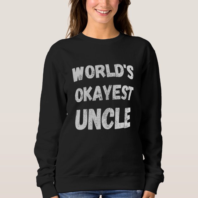 World's Okayest Uncle 1 T Shirt (Framsida)