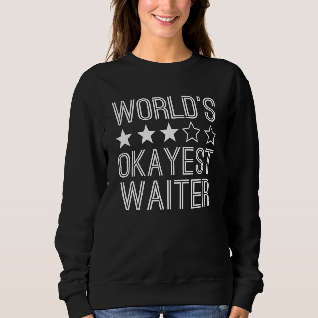 Worlds Okayest Waiter  Waiter 1 T Shirt (Framsida)