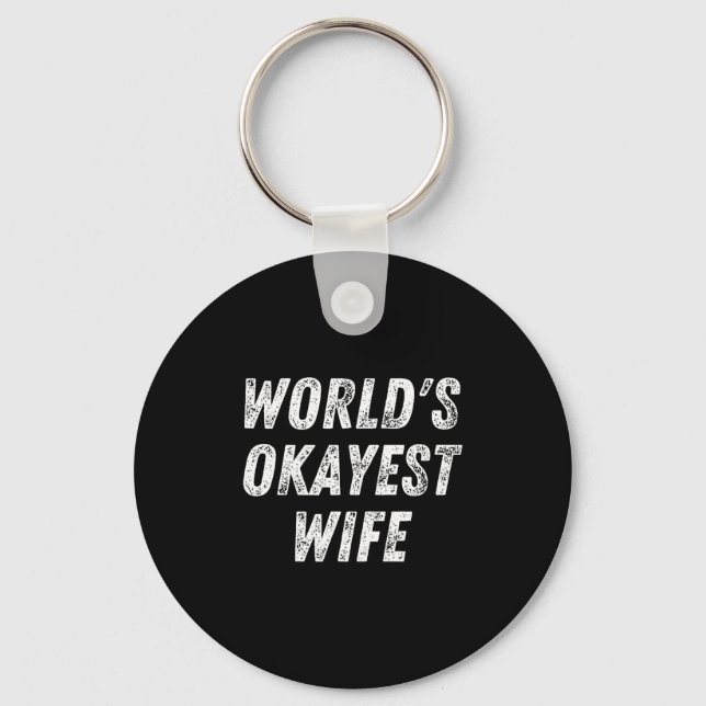 World's Okayest Wife, Funny Wife Birthday, New Bri Nyckelring (Framsida)