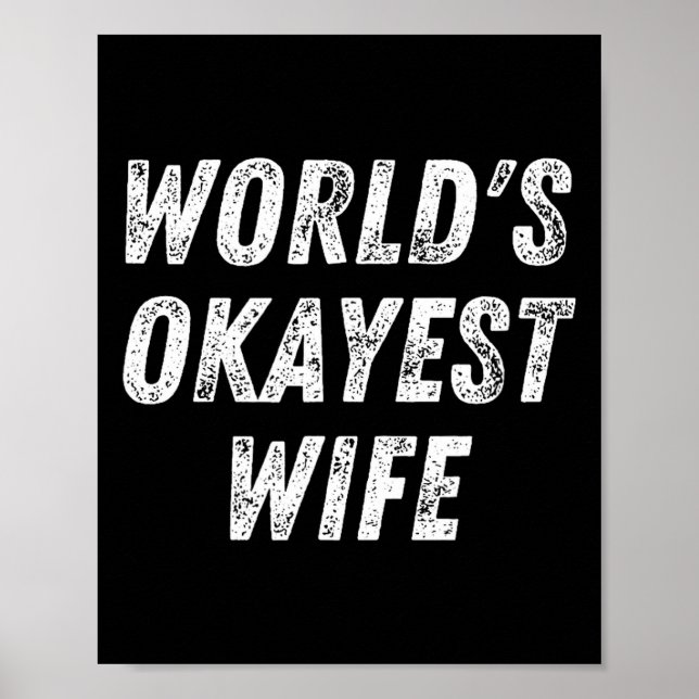World's Okayest Wife, Funny Wife Birthday, New Bri Poster (Framsidan)