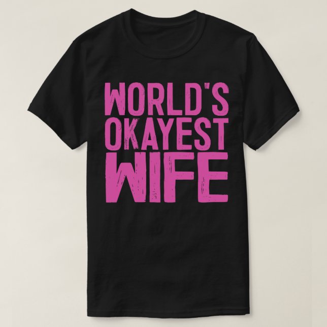 Worlds Okayests fru T Shirt (Design framsida)