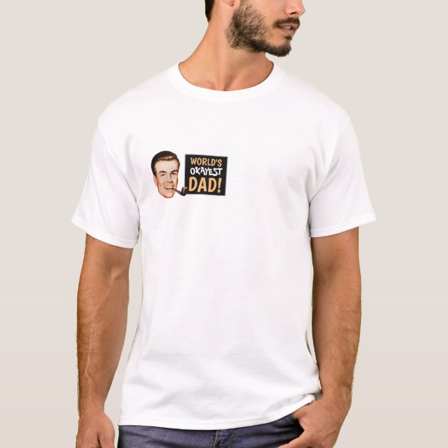 World's Okayist Pappa - T-shirt (Framsida)