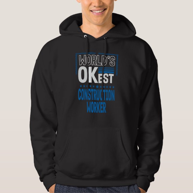 Worlds OKest Construction Worker Foreman Humor Mas Hoodie (Framsida)