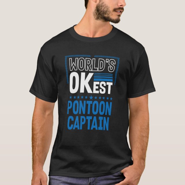 Worlds OKest Pontoon Captain Pontoon Boat Humor T Shirt (Framsida)