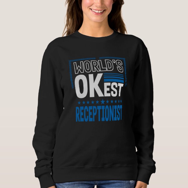 Worlds OKest Receptionist Front Desk Officer Humor T Shirt (Framsida)