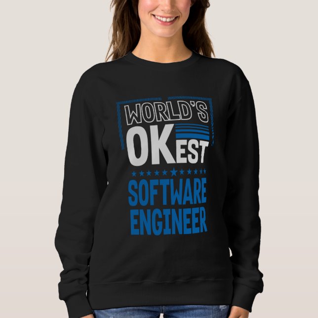 Worlds OKest Software Engineer Developer Humor T Shirt (Framsida)