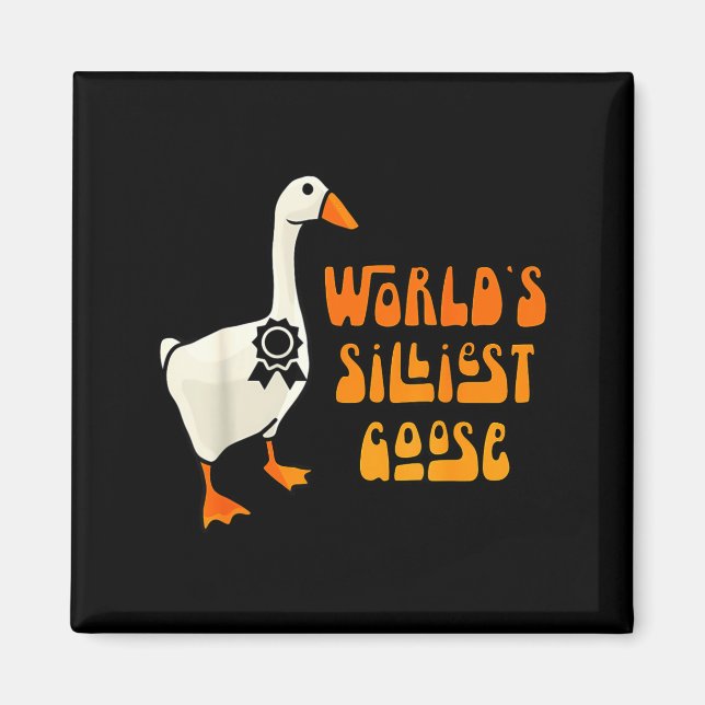 World's Silliest Goose Funny Goose Lovers  Magnet (Framsidan)