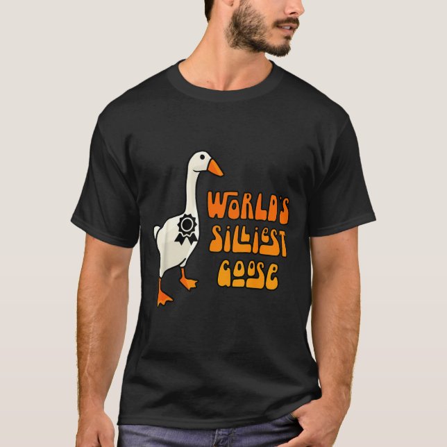 World's Silliest Goose Funny Goose Lovers  T Shirt (Framsida)