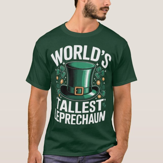 World's Tallest Leprechaun Funny St. Patricks Day  T Shirt (Framsida)