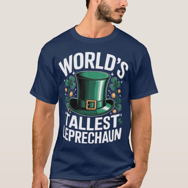 World's Tallest Leprechaun Funny St. Patricks Day  T Shirt (Framsida)