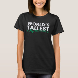 Worlds Tallest Leprechaun St patricks day T Shirt