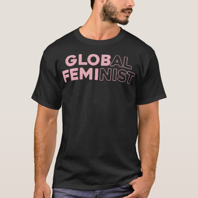 Worldwide Rights Global Feminist Equality Empowerm T Shirt (Framsida)