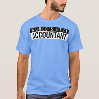 Worldx27s Best Accountant 3 T Shirt