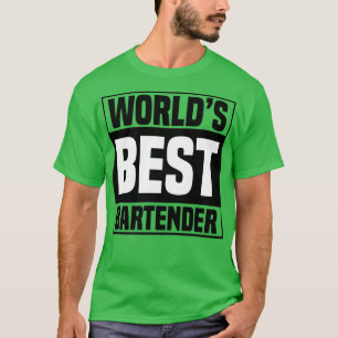 Worldx27s Best Bartender 7 T Shirt