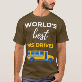 Worldx27s Best Buss Driver T Shirt