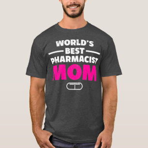 Worldx27s Best Pharmacist Mamma Pharmacy Technicia T Shirt