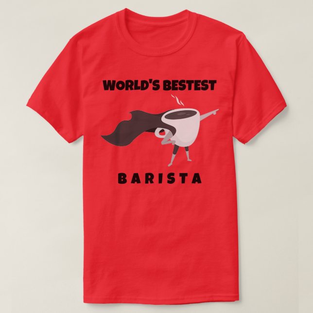 Worldx27s Bestest Barista Funny Coffee Shop Barist T Shirt (Design framsida)