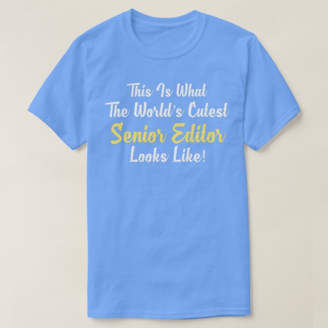 Worldx27s Cutest Senior Editor T Shirt (Design framsida)