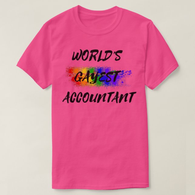 Worldx27s Gayest Accountant T Shirt (Design framsida)