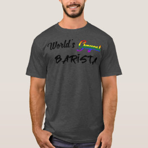 Worldx27s Gayest barista T Shirt