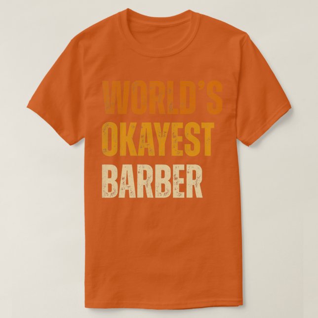 Worldx27s okayest barber t shirt (Design framsida)