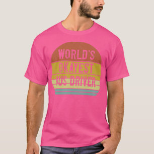 Worldx27s Okayest Buss Driver 6 T Shirt